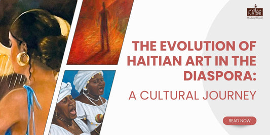 The Evolution of Haitian Art in the Diaspora: A Cultural Journey