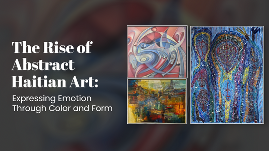 The Rise Of Abstract Haitian Art: Expressing Emotion Through Color & Form