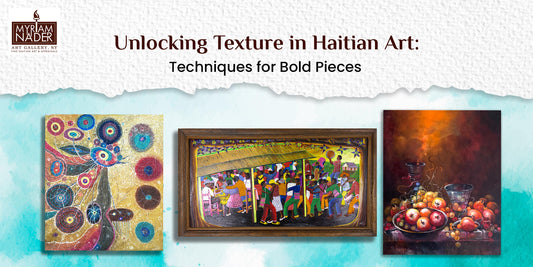 Unlocking Texture in Haitian Art: Techniques for Bold Pieces